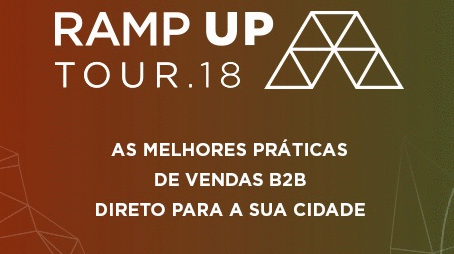 Participe do Ramp Up Tour: a melhor turnê de vendas do Brasil