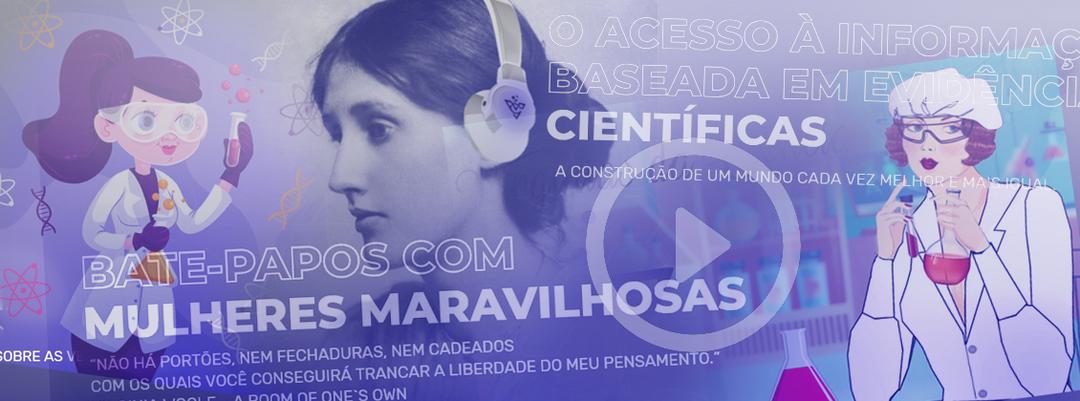 Pesquisadoras da USP criam canal para dar voz às mulheres cientistas